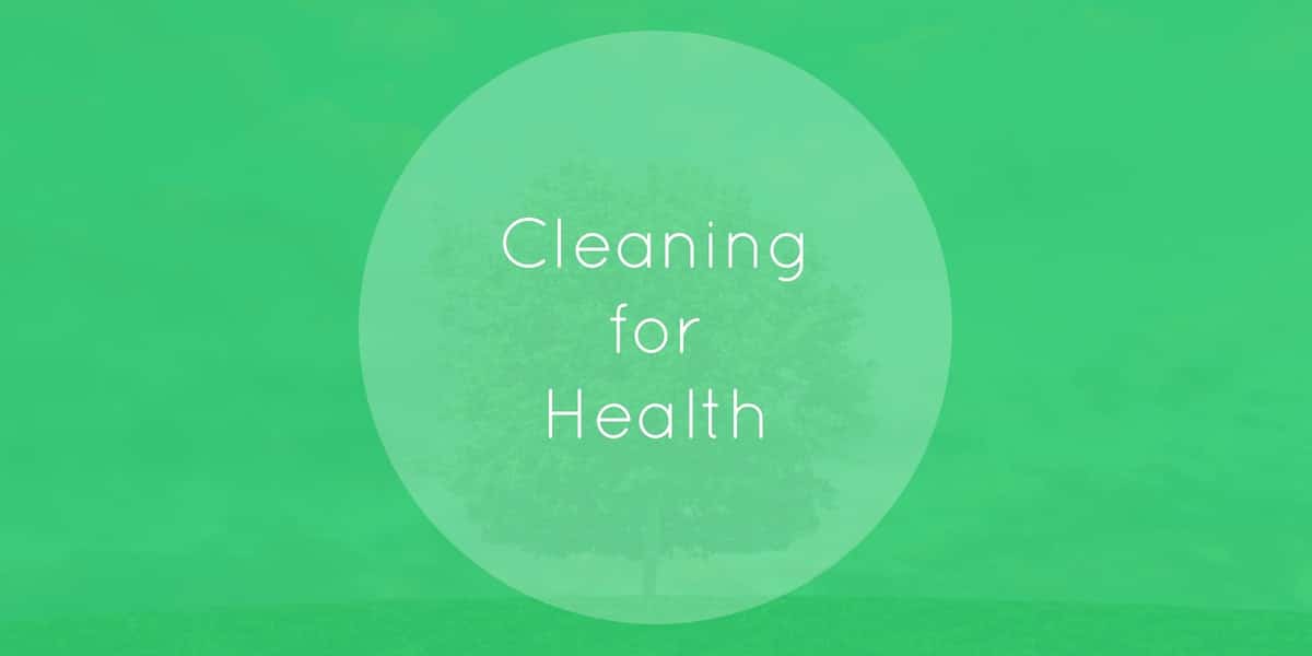 Cleaning for Health