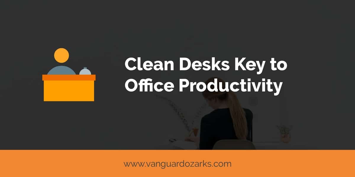 Clean Desks Key to Productivity