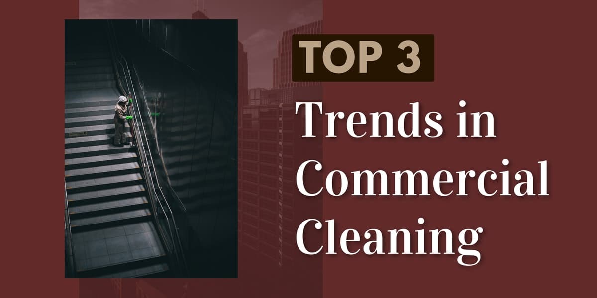 Trends in Commercial Cleaning