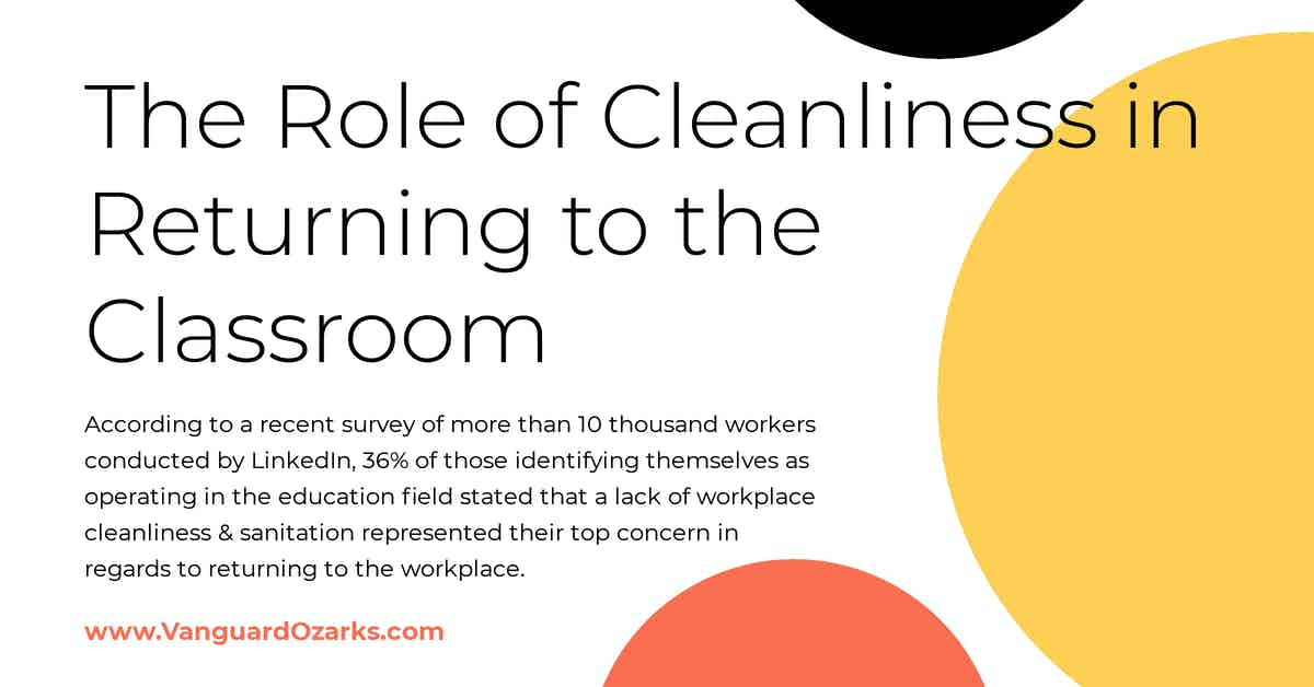 The Role of Cleanliness in Returning to the Classroom