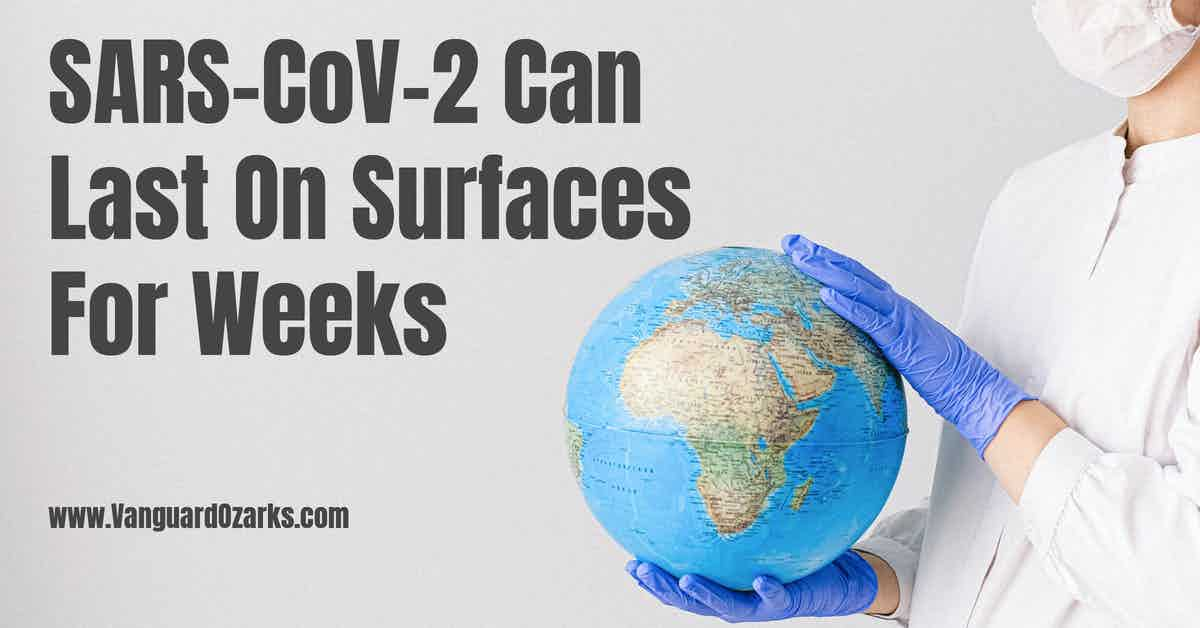 SARS-CoV-2 Can Last On Surfaces For Weeks