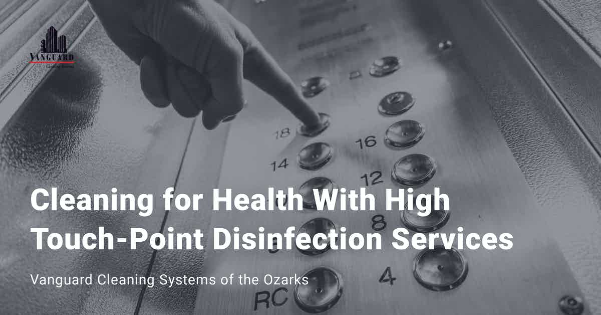 Cleaning for Health With High Touch-Point Disinfection Services