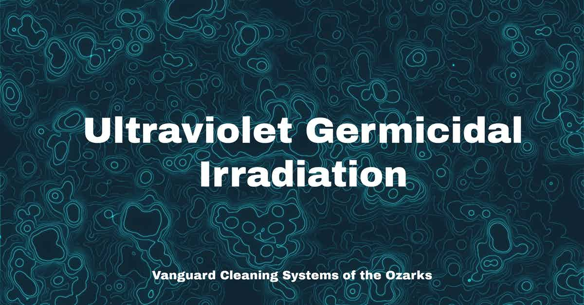 Ultraviolet Germicidal Irradiation