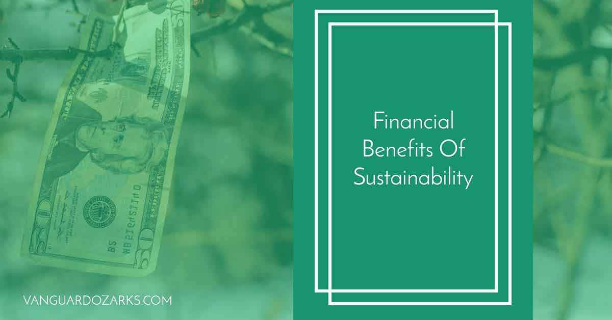 Financial Benefits Of Sustainability