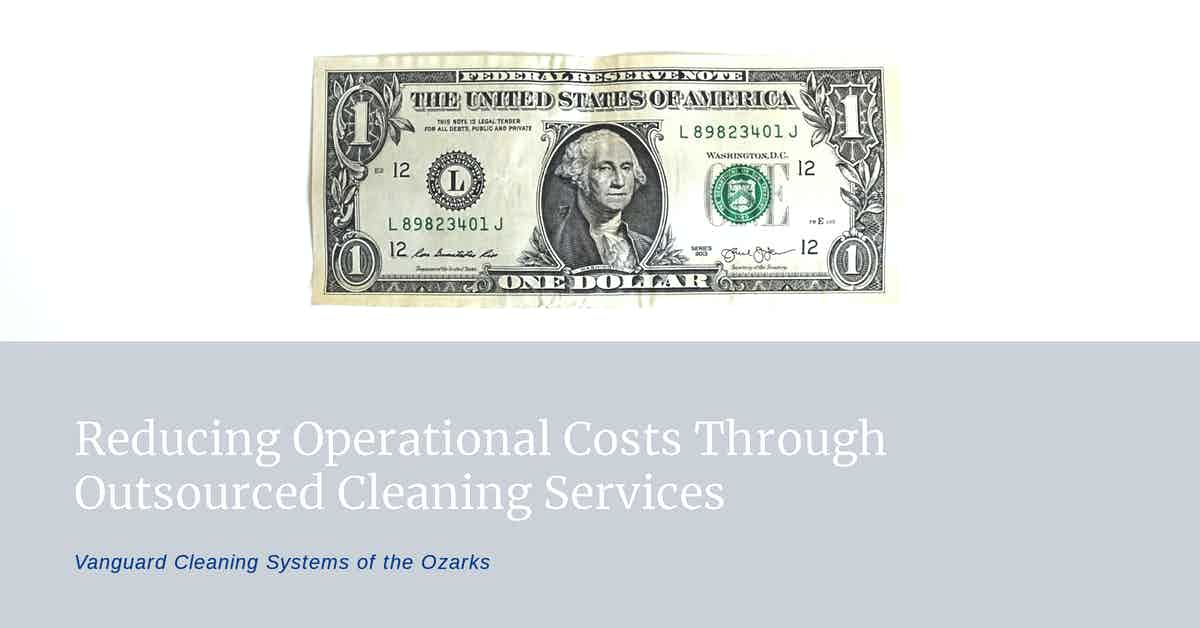 Reducing Operational Costs Through Outsourced Cleaning Services