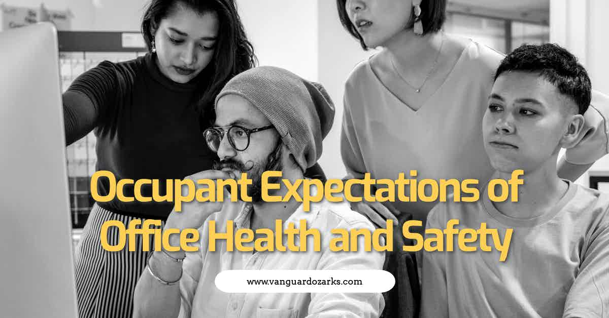 Occupant Expectations of Office Health and Safety