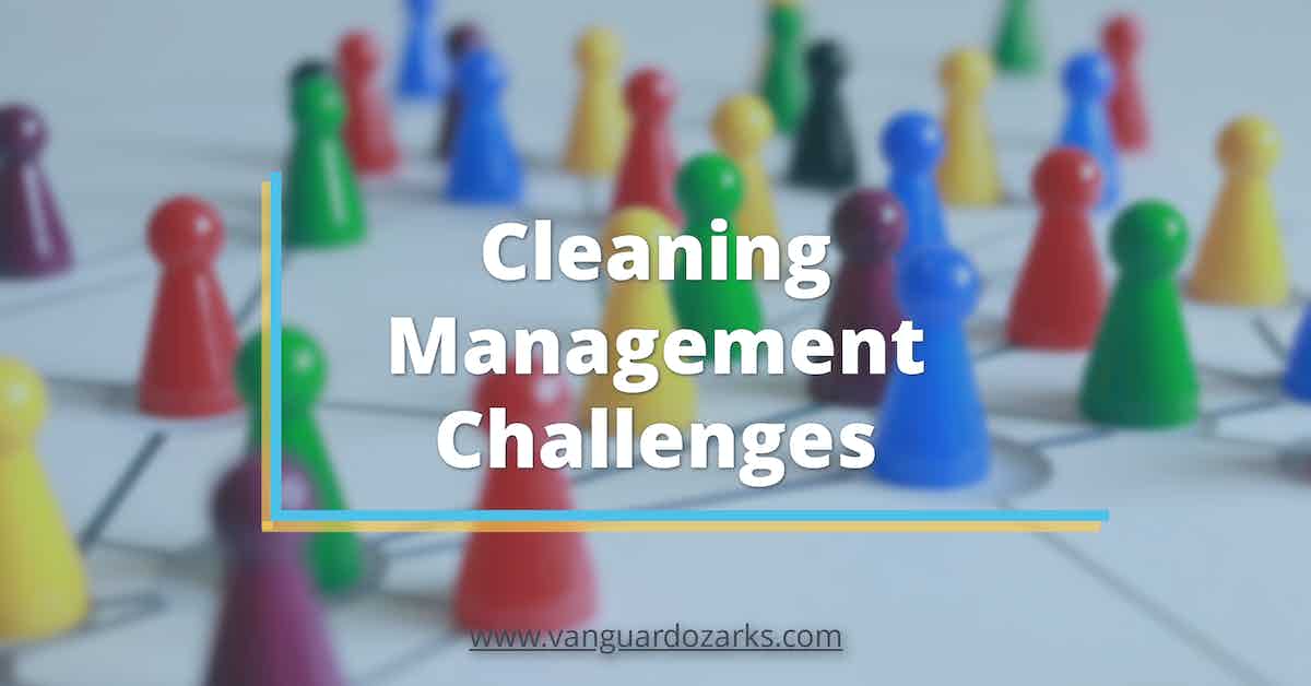 Cleaning Management Challenges