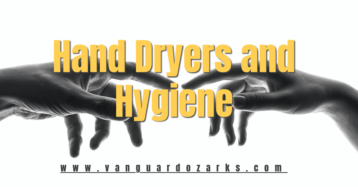 Hand Dryers and Hygiene