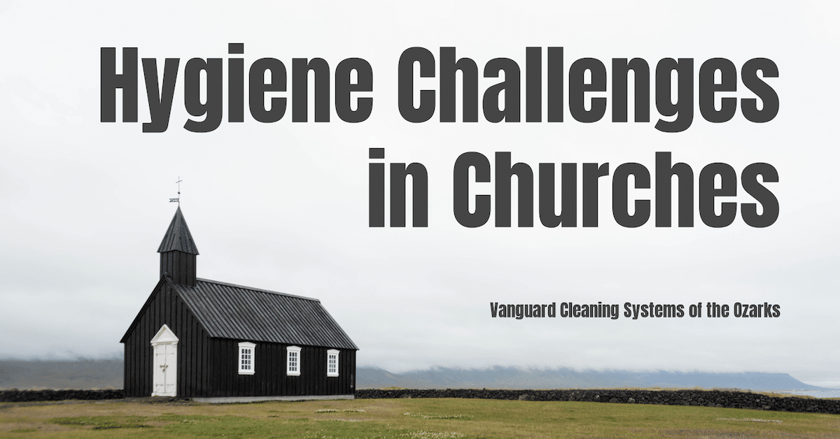 Hygiene Challenges in Churches