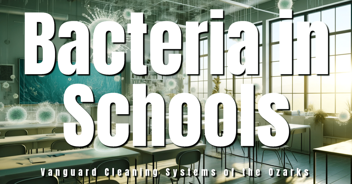 Bacteria in Schools