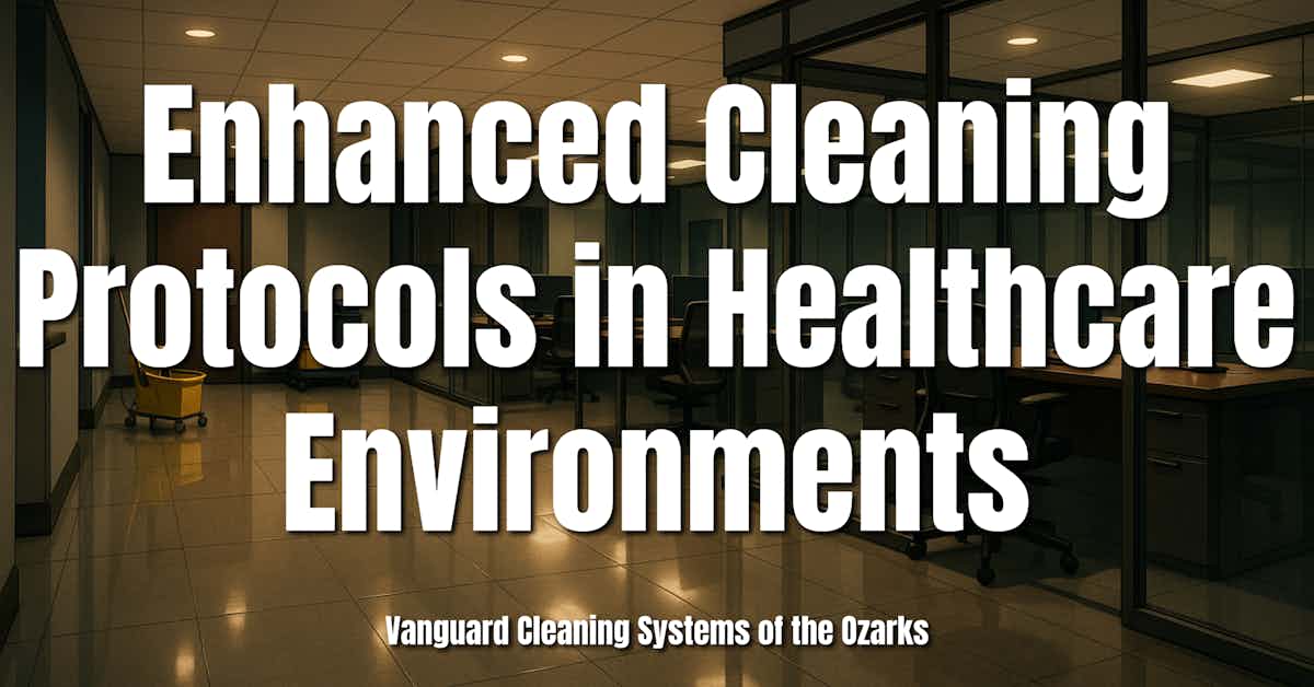 Key Differences Between Standard Janitorial Services and Healthcare Cleaning Protocols