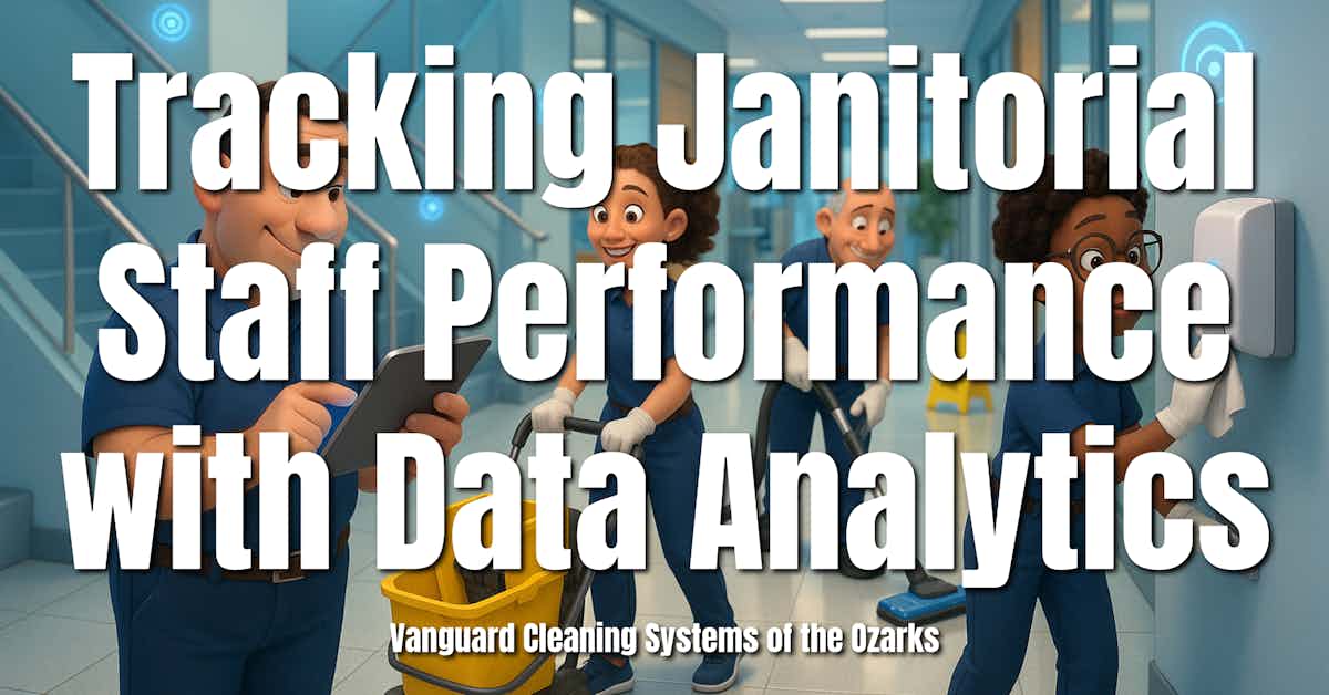 Tracking Janitorial Staff Performance with Data Analytics
